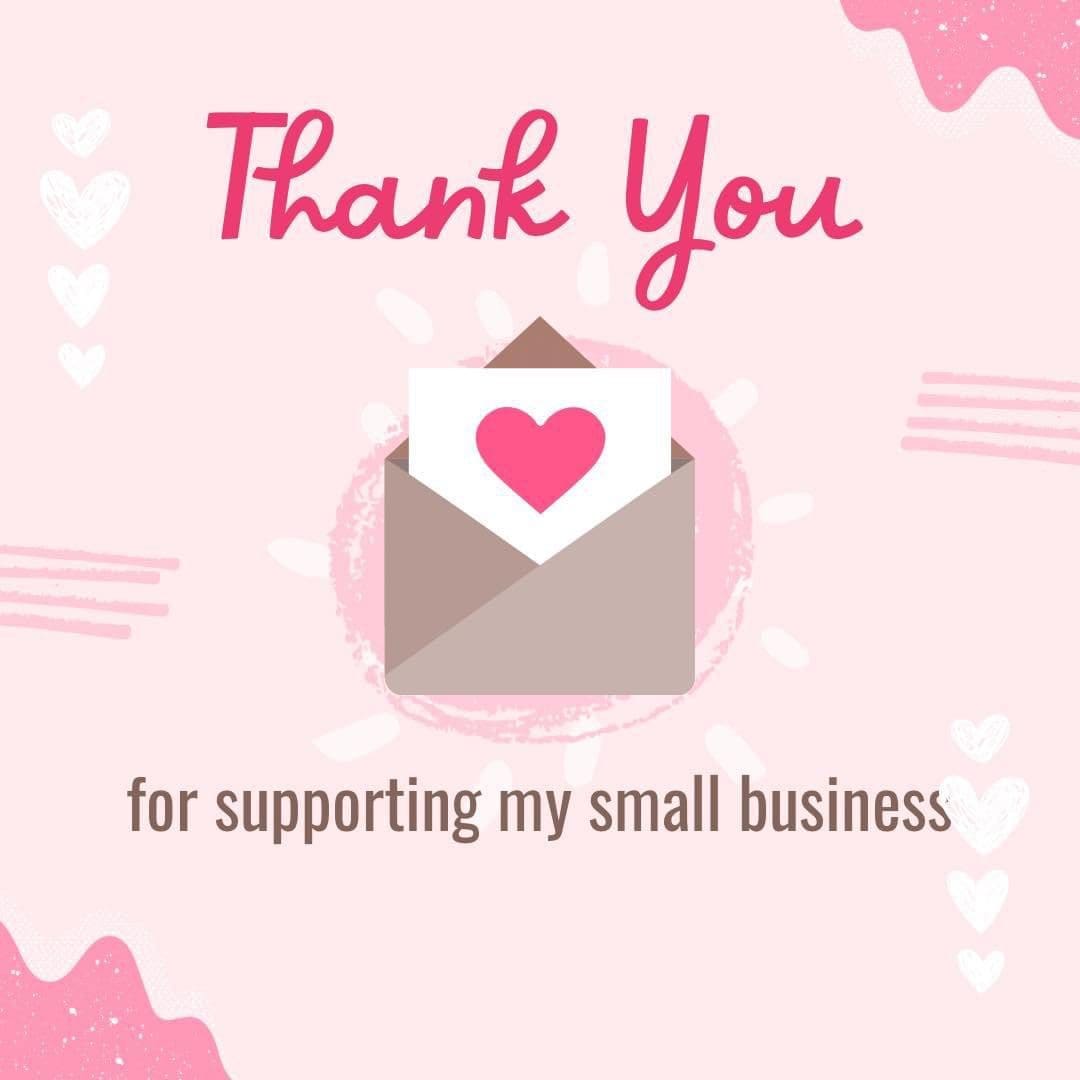 A pink background with the words thank you for supporting my small business.